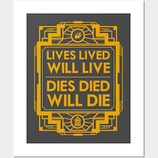 Lives, Lived, Will Live Posters and Art